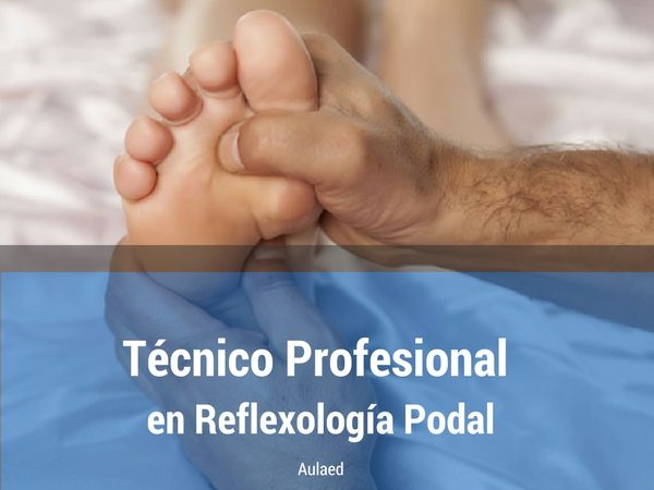Curso de Tecnico Profesional en Reflexologia Podal